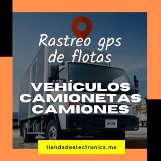 Rastreo gps de flotas | Vehículos | Camionetas | Camiones