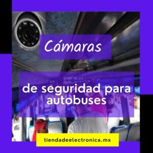 cámaras de seguridad para autobuses