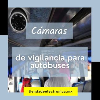 cámaras de vigilancia para autobuses